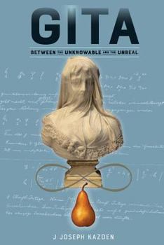 Paperback Gita: Between the Unknowable and the Unreal Book
