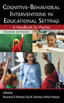 Hardcover Cognitive-Behavioral Interventions in Educational Settings: A Handbook for Practice Book
