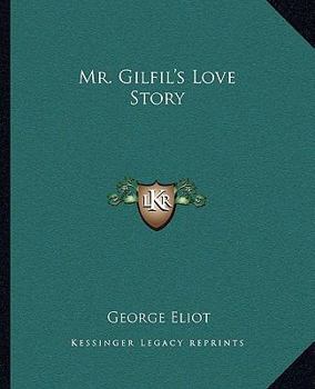 Paperback Mr. Gilfil's Love Story Book