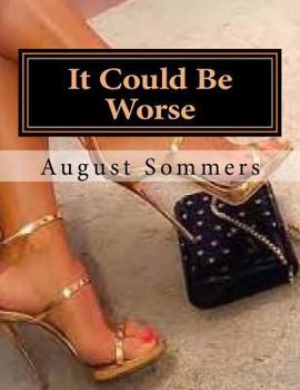 Paperback It Could Be Worse Book