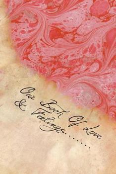 Paperback Our Book Of Love & Feelings Book