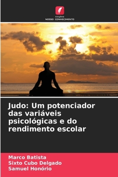 Paperback Judo: Um potenciador das variáveis psicológicas e do rendimento escolar [Portuguese] Book