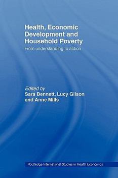 Paperback Health, Economic Development and Household Poverty: From Understanding to Action Book