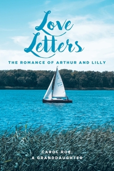Paperback Love Letters: The Romance of Arthur and Lilly Book