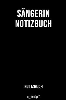 Notizbuch für Sänger / Sängerin: Originelle Geschenk-Idee  [120 Seiten liniertes blanko Papier] (German Edition)