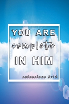 Paperback You are complete in him: Notebook with bible quote Book