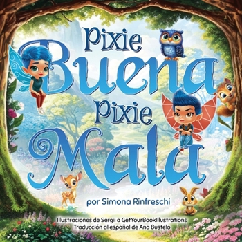 Pixie Buena Pixie Mala (Spanish Edition)