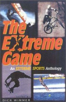 Hardcover The Extreme Game: An Extreme Sports Anthology Book