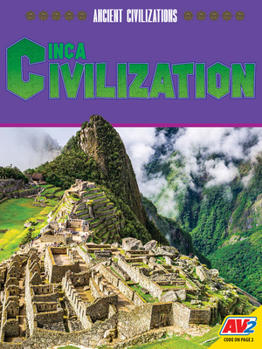 Inca Civilization (Ancient Civilizations)