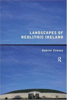 Landscapes of Neolithic Ireland