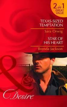 Texas-Sized Temptation / Star of His Heart
