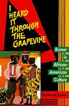 Hardcover I Heard It Through the Grapevine: Rumor in African-American Culture Book