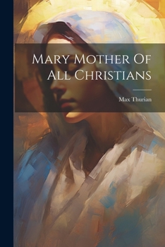 Paperback Mary Mother Of All Christians Book