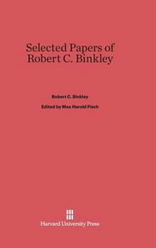 Hardcover Selected Papers of Robert C. Binkley Book