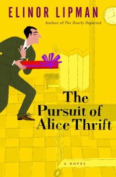 Hardcover The Pursuit of Alice Thrift Book