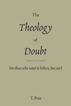 Paperback The Theology of Doubt Book