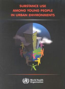 Paperback Substance Use Among Young People in Urban Environments Book