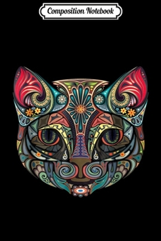 Paperback Composition Notebook: Funny Cat - Day of the Dead Sugar Skull Cat Journal/Notebook Blank Lined Ruled 6x9 100 Pages Book