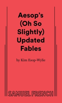 Paperback Aesop's (Oh So Slightly) Updated Fables Book