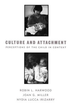 Paperback Culture and Attachment: Perceptions of the Child in Context Book