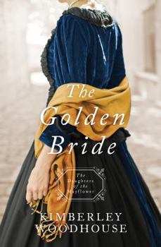 The Golden Bride - Book #8 of the Daughters of the Mayflower