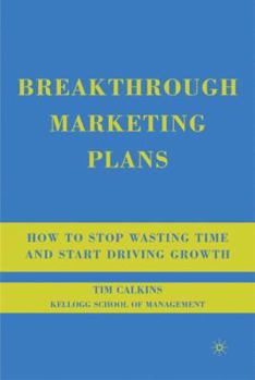 洋書 Breakthrough Marketing Plans Breakthrough Marketing Plans: How to book by Tim Calkins