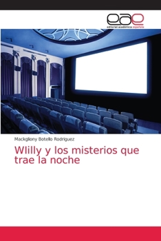 Paperback WIilly y los misterios que trae la noche [Spanish] Book