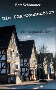 Paperback Die UGA-Connection: Der Dillkreis-Lanzarote-Krimi [German] Book