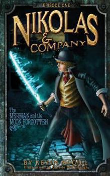 Paperback Nikolas and Company: The Merman and the Moon Forgotten #1 Book