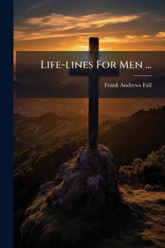 Paperback Life-lines For Men ...: Editorials From "west Side Men" Book