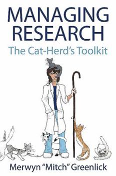 Paperback Managing Research: The Cat-Herd's Toolkit Book