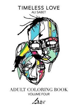 Paperback Adult Coloring Book by Ali Sabet, Timeless Love Book