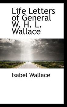 Paperback Life Letters of General W. H. L. Wallace Book