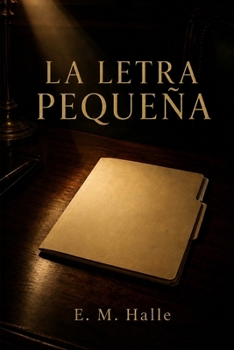 Paperback La letra pequeña: Una novela de confianza y poder [Spanish] Book