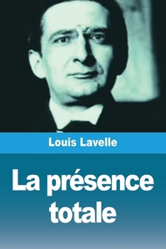 Paperback La présence totale [French] Book