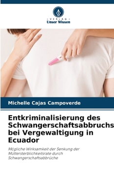 Paperback Entkriminalisierung des Schwangerschaftsabbruchs bei Vergewaltigung in Ecuador [German] Book