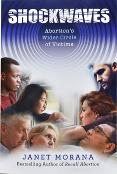 Paperback Shockwaves: Abortion's Wider Circle of Victims Book