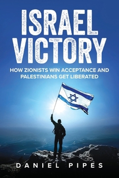 Paperback Israel Victory: How Zionists Win Acceptance and Palestinians Get Liberated Book