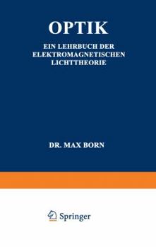 Optik Ein Lehrbuch Der Elektromagnetischen Lichttheorie