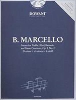 Paperback Marcello: Sonata in D Minor, Op. 2, No. 2 for Treble (Alto) Recorder and Basso Continuo [With CD (Audio)] Book