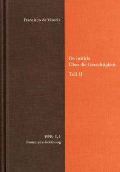 Hardcover de Iustitia. Uber Die Gerechtigkeit. Teil II [German] Book