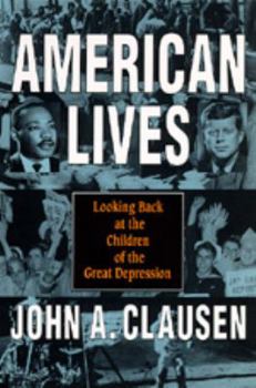 Paperback American Lives: Looking Back at the Children of the Great Depression Book