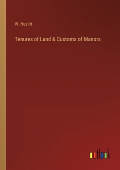Paperback Tenures of Land & Customs of Manors Book