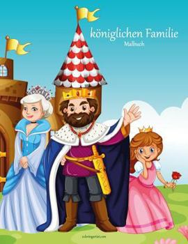 Paperback Malbuch mit der königlichen Familie 1 [German] Book
