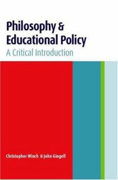 Paperback Philosophy and Educational Policy: A Critical Introduction Book