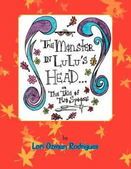 Paperback The Monster in Lulu's Head: The Tale of Two Spoons Book