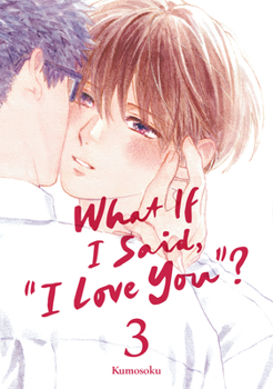 Paperback What If I Said, I Love You? 3 Book
