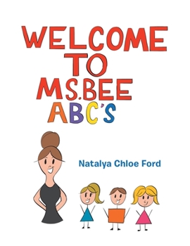 Paperback Welcome to Ms. Bee Abc's Book