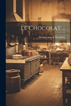 Paperback Le Chocolat ... [French] Book