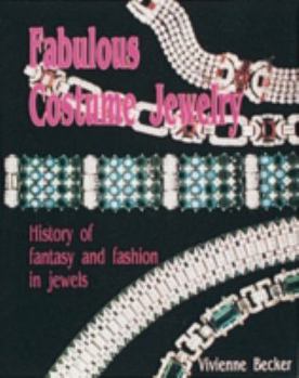 Hardcover Fabulous Costume Jewelry: History of Fantasy and Fashion in Jewels Book